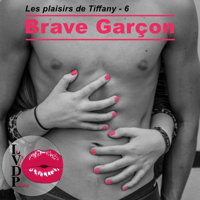 La voix du plaisir : Brave garçon