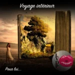 Voyage intérieur (pour lui)